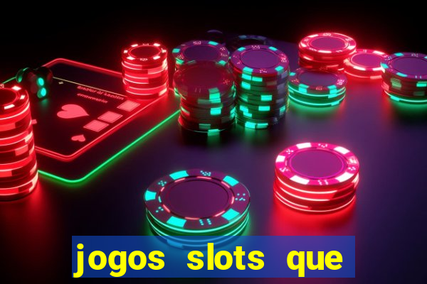 jogos slots que pagam no cadastro